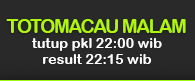 JADWAL TOTOMACAU MALAM 22.15